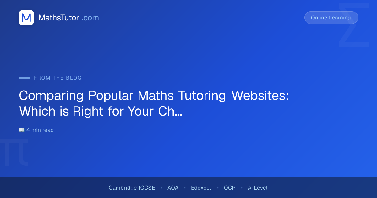 Comparing Popular Maths Tutoring Websites: Which is Right for Your ...