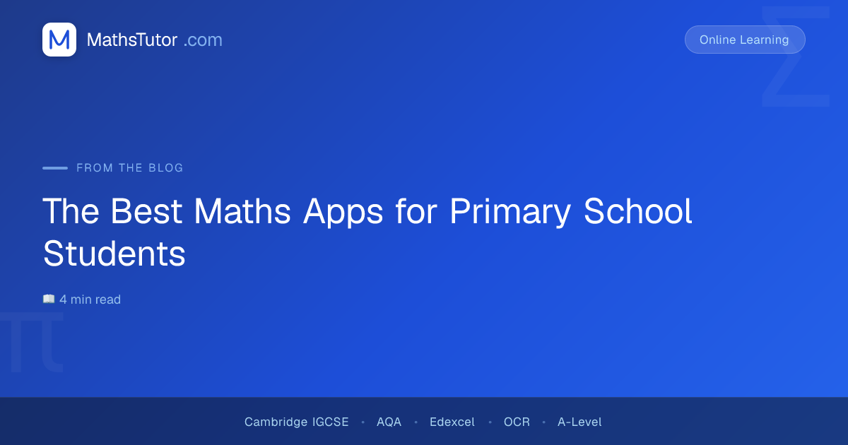 The Best Maths Apps for Primary School Students | Maths Tutor