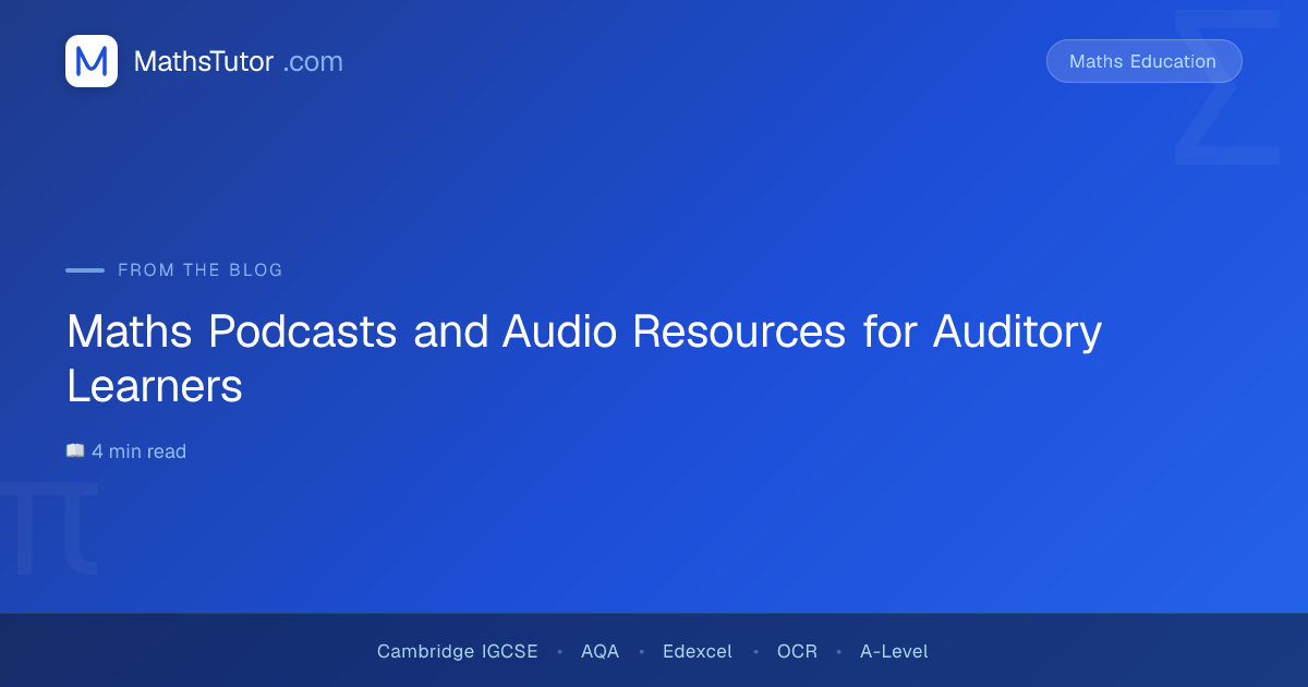 Maths Podcasts and Audio Resources for Auditory Learners | Maths Tutor