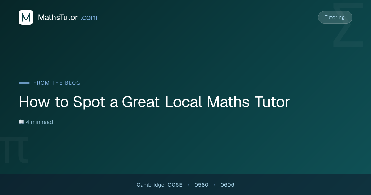 How to Spot a Great Local Maths Tutor | Maths Tutor